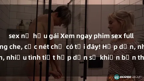 sex nữ hầu gái Xem ngay phim sex full HD đỉnh cao, không che, cực nét chỉ có tại đây! Hấp dẫn, nhiều tình tiết hấp dẫn sẽ khiến bạn thỏa mãn đắm say.