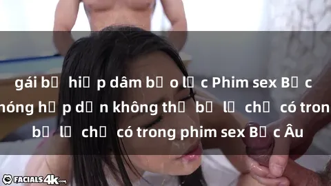 gái bị hiếp dâm bạo lực Phim sex Bắc Âu: Những cảnh nóng hấp dẫn không thể bỏ lỡ chỉ có trong phim sex Bắc Âu