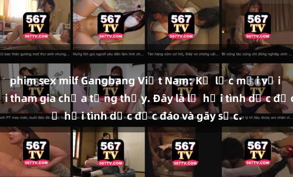 phim sex milf Gangbang Việt Nam: Kỷ lục mới với số lượng người tham gia chưa từng thấy. Đây là lễ hội tình dục độc đáo và gây sốc.